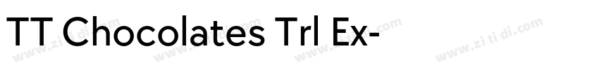 TT Chocolates Trl Ex字体转换 TT Chocolates Trl Ex字体转换
